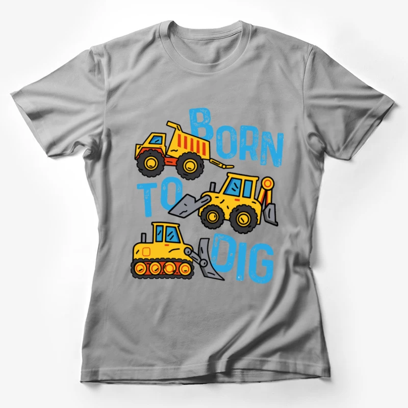Baumaschinen-Design mit Slogan Damen T-Shirt