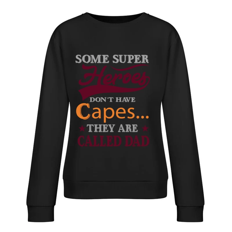 Citation inspirante pour les papas Femme Sweat-shirt à enfiler