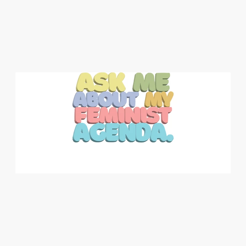 ASK ME ABOUT MY FEMINIST AGENDA  Typographic Statement Design 2 Coffee Mug