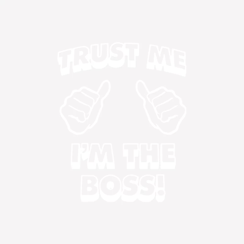 Trust Me I_m The Boss