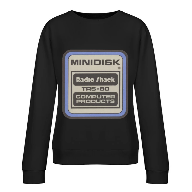 Vintage Radio Shack TRS-80 Minidisk Computer Products Label Female Pullover Sweatshirt