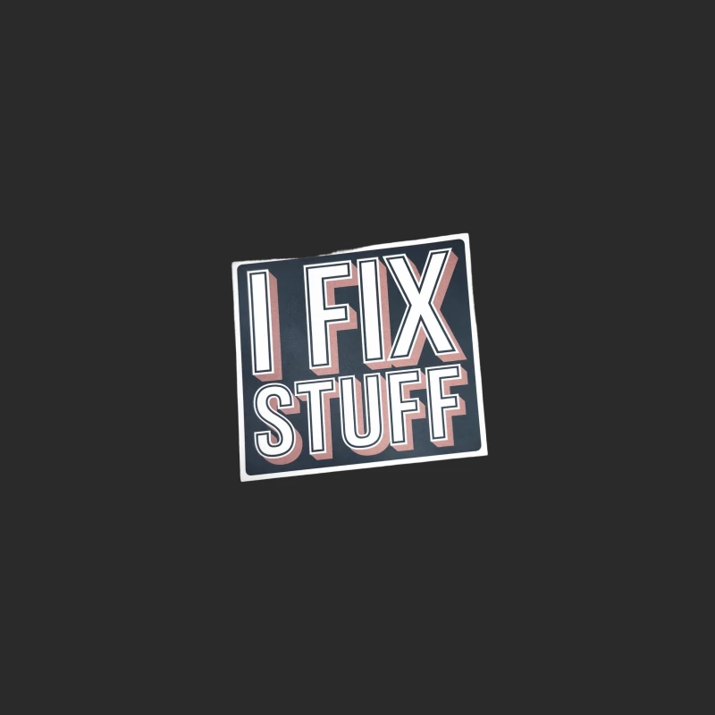 I Fix Stuff: DIY Repair Slogan Typography Baseball Cap