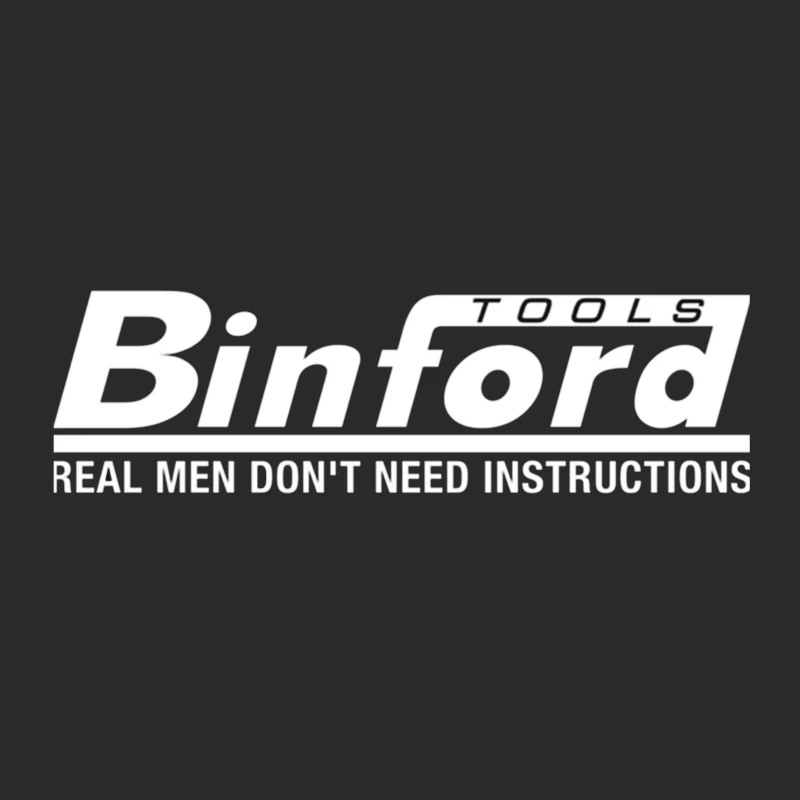 Binford Tools Logo with Humorous "Real Men Don't Need Instructions" Slogan Baseball Cap