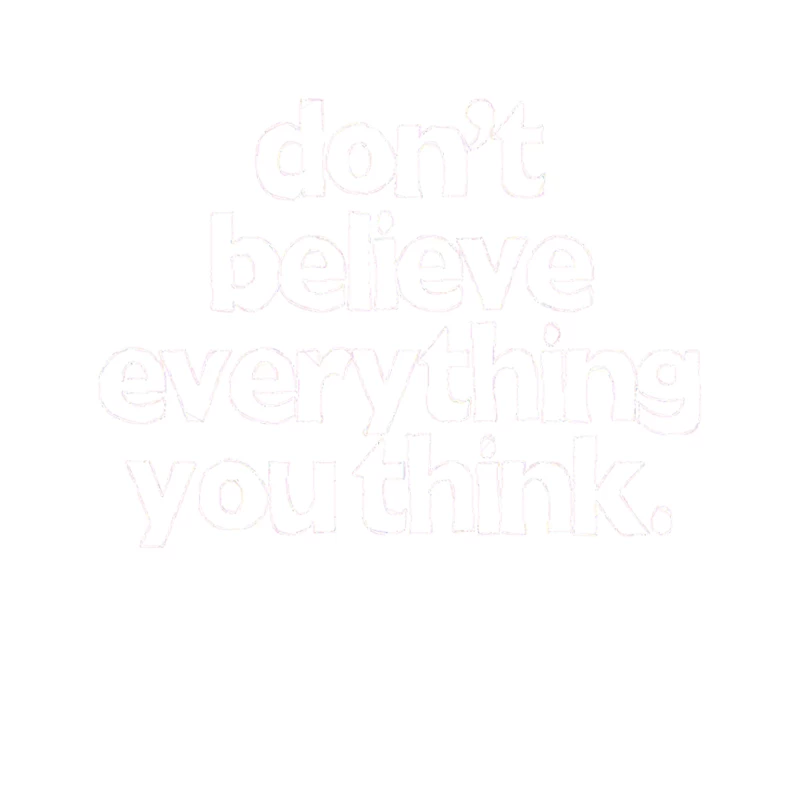 Don_t Believe Everything You Think Tapestry