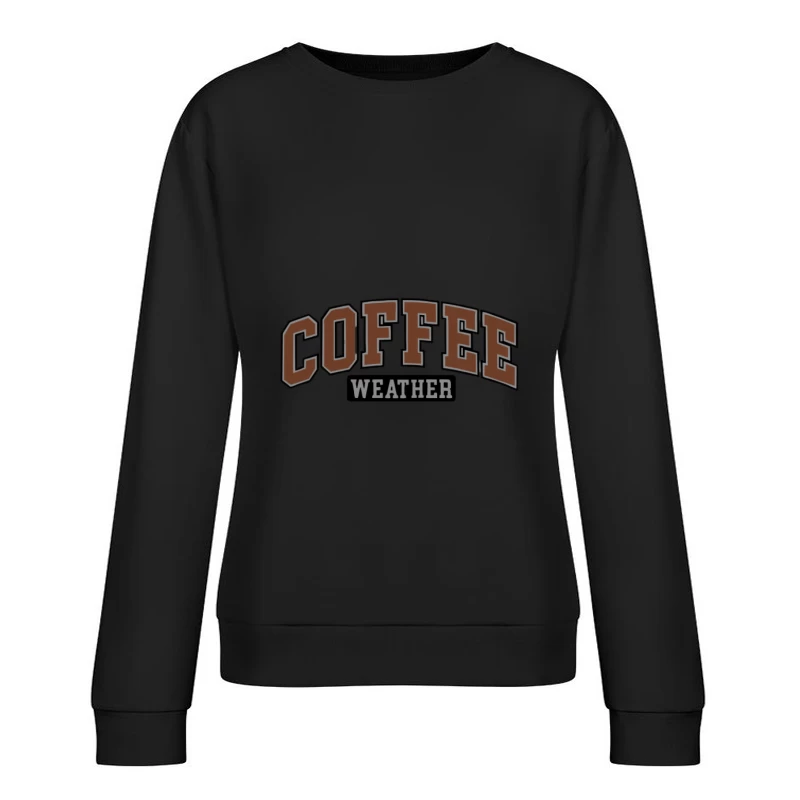 Conception Temps Café Femme Sweat-shirt à enfiler