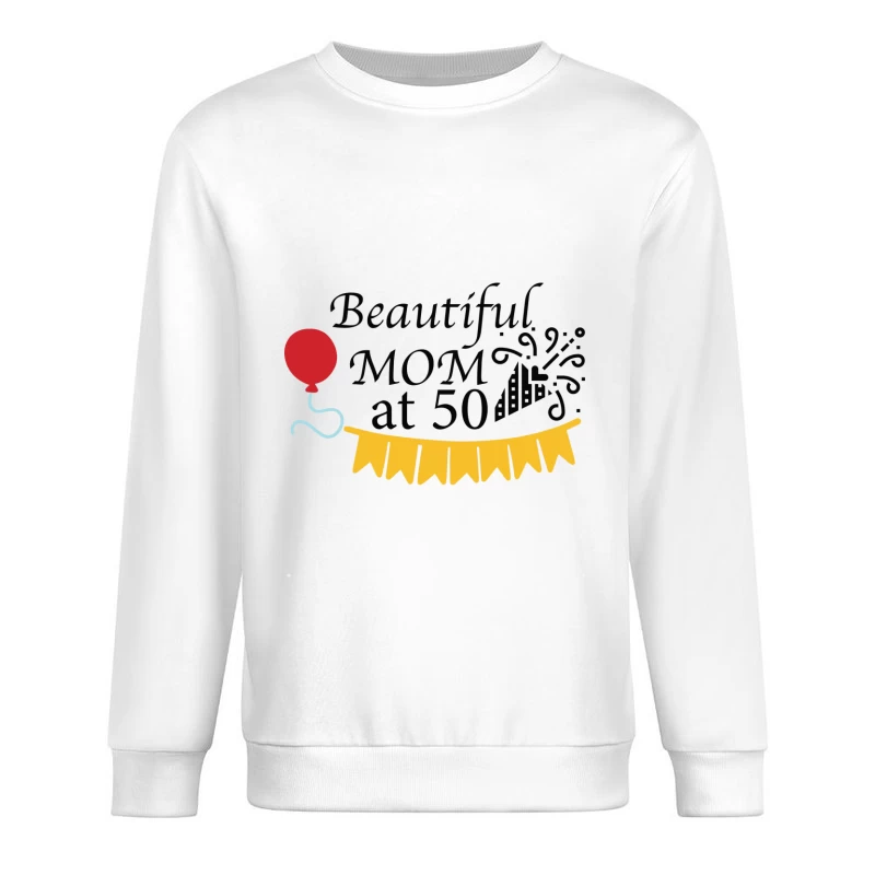 Jolie Maman de 50 ans Homme Sweat-shirt à enfiler