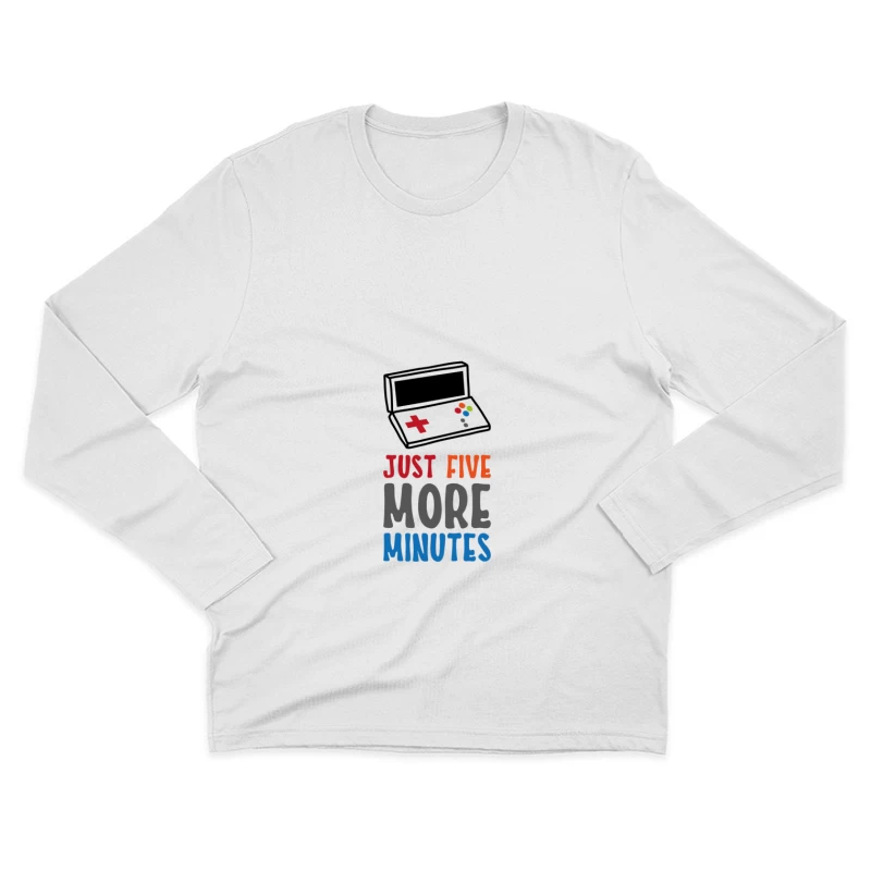 Motiv de gaming: juste cinq minutes de plus Homme Manches Longues T-Shirt