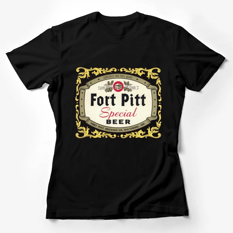 Fort Pitt Beer 3 Female T-Shirt