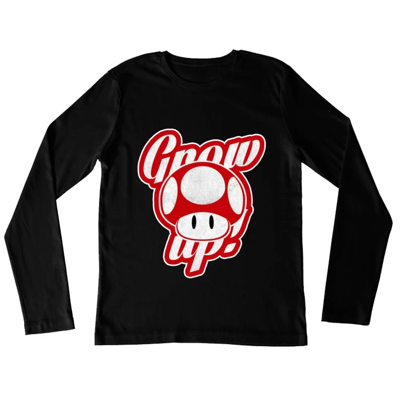 Retro Nintendo Super Mario Mushroom "Grow Up" Design Female Long Sleeve T-Shirt