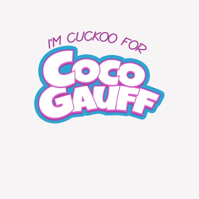 Stylized "I'm Cuckoo for Coco Gauff" Tennis Fan Text Logo Female T-Shirt