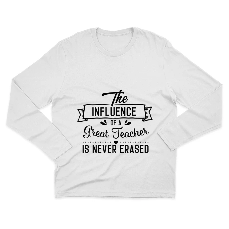 L'influence durable d'un excellent enseignant Homme Manches Longues T-Shirt