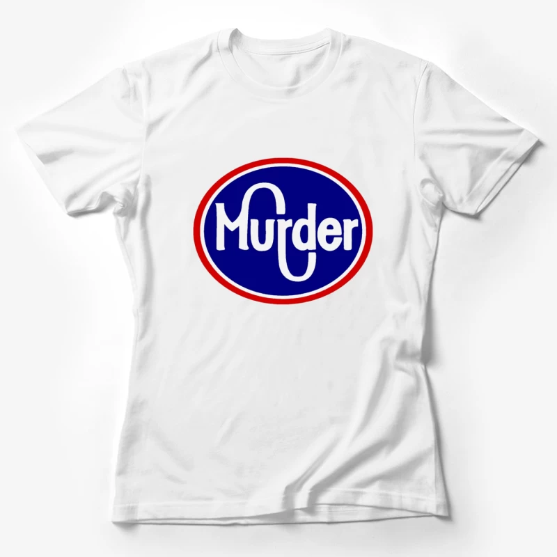 Vintage-Style Murder Text Logo in Blue and Red Female T-Shirt