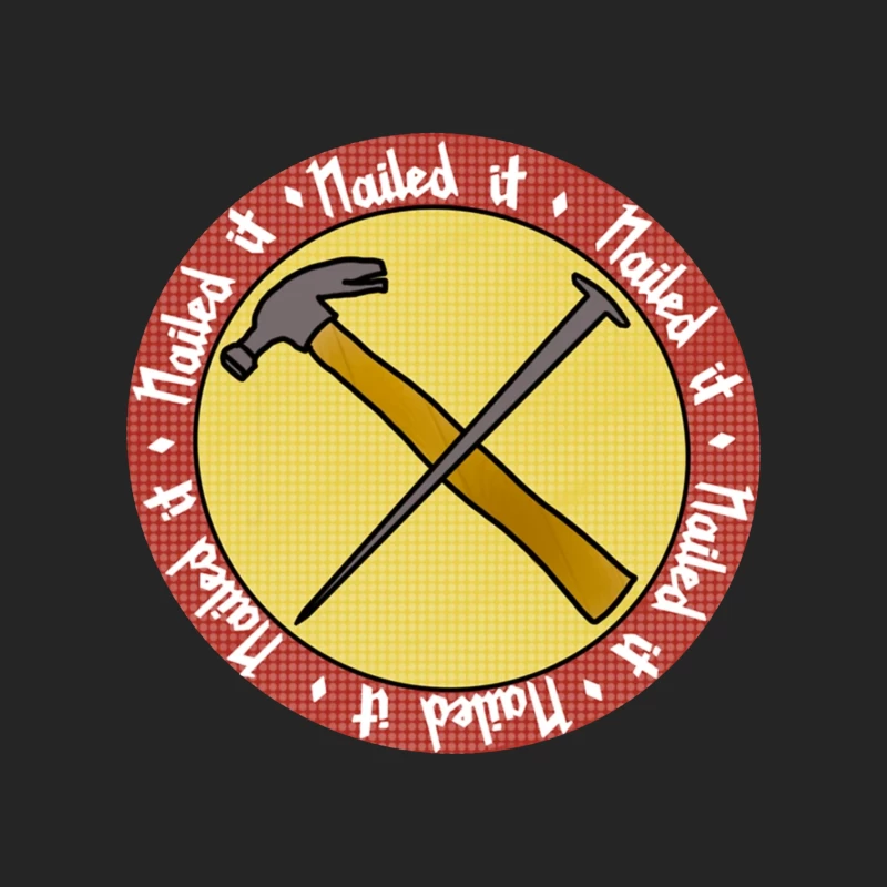 "Nailed It" Achievement Badge with Crossed Hammer and Nail Male Pullover Sweatshirt