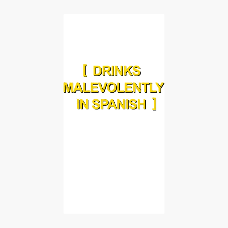 Drinks Malevolantly In Spanish iPhone Case
