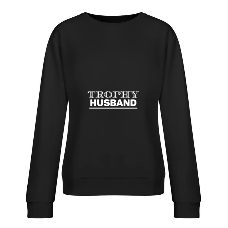 T-shirt avec texte 'Trophy Husband' Femme Sweat-shirt à enfiler
