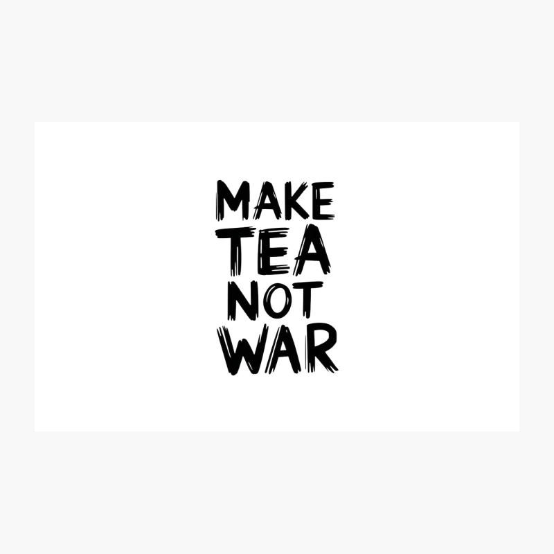 Peace Activism: Make Tea Not War Typography Slogan Travel Mug