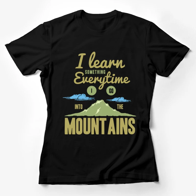 Apprendre dans les montagnes Femme T-Shirt