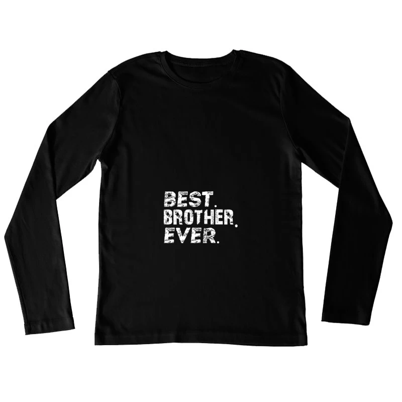 Meilleur frère de tous les temps Femme Manches Longues T-Shirt