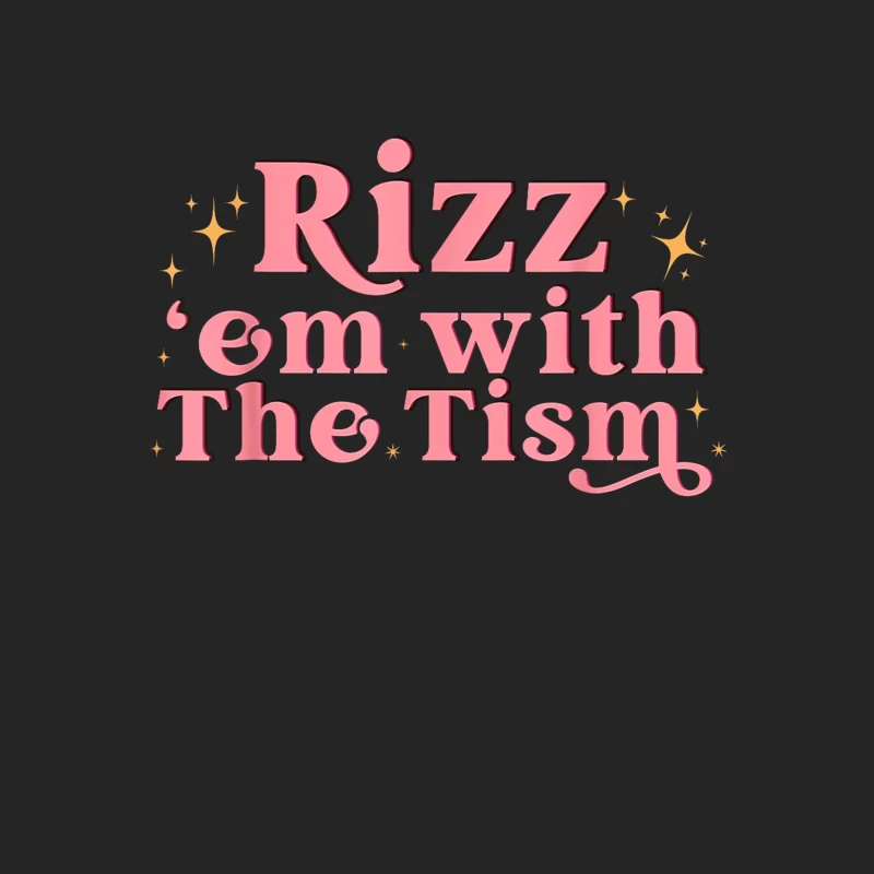 Retro Pink Typography: "Rizz em with The Tism" with Sparkles Male Pullover Sweatshirt