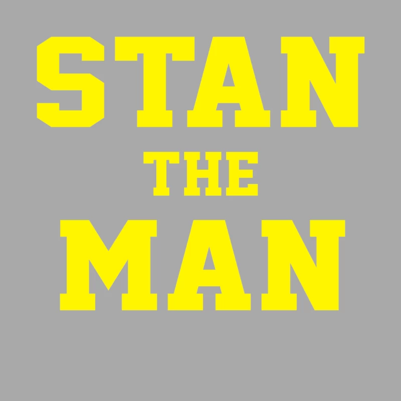 Bold Yellow Typography: Stan The Man Male Pullover Hoodie