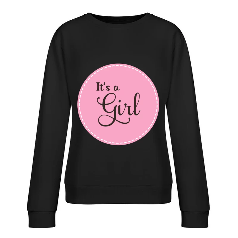 Annonce de naissance: C'est une fille Femme Sweat-shirt à enfiler