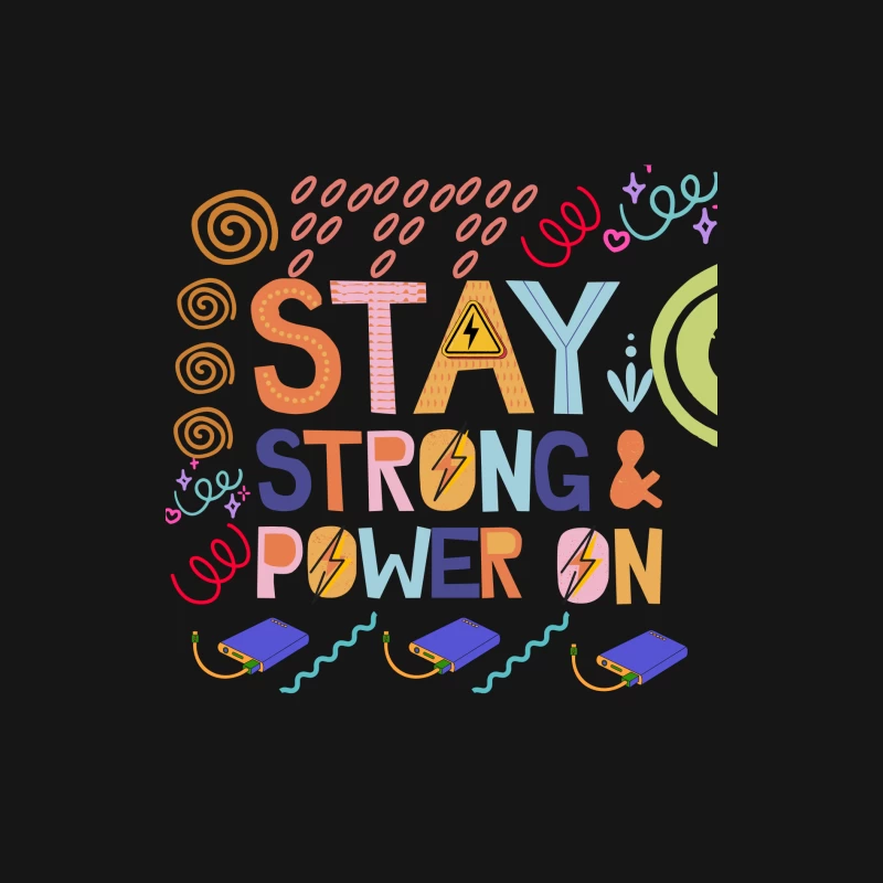 Colorful Motivational Quote Stay Strong & Power On Female Long Sleeve T-Shirt