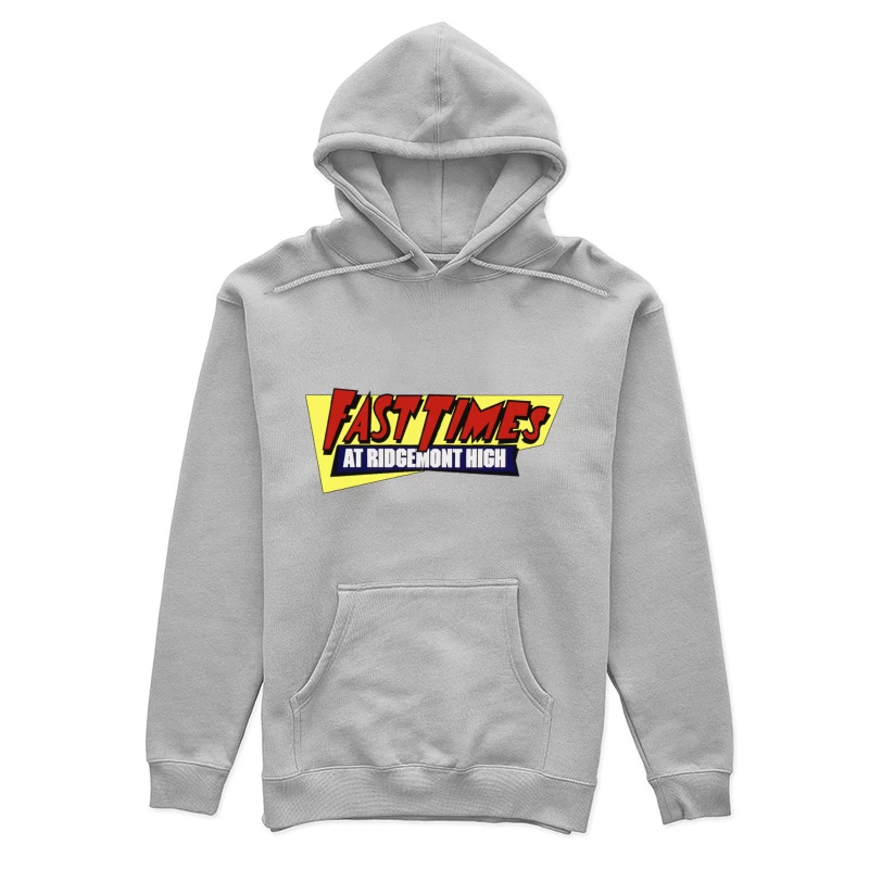 Fast Times at Ridgemont High Female Pullover Hoodie