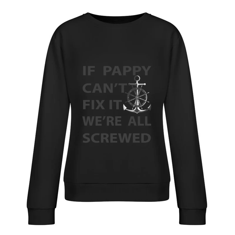 Phrase humoristique pour Papy Femme Sweat-shirt à enfiler