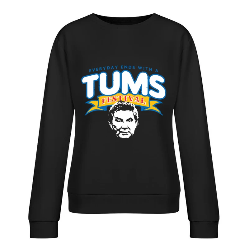 Tums Festival Female Pullover Sweatshirt