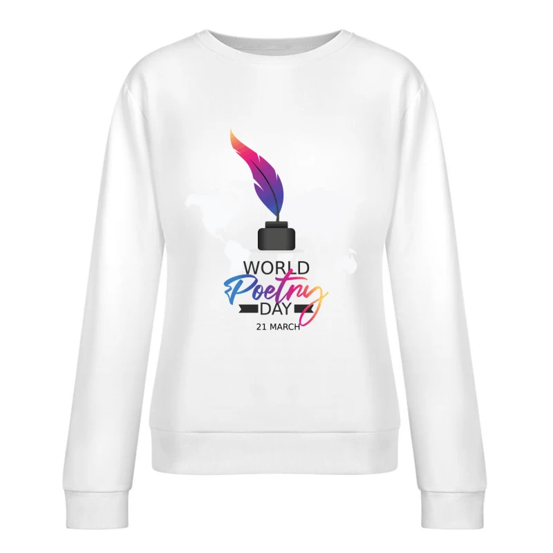 Vibrant World Poetry Day Illustration Female Pullover Sweatshirt