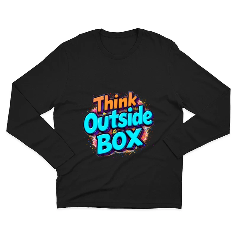 Think Outside the Box: A Creative and Inspirational Design Male Long Sleeve T-Shirt