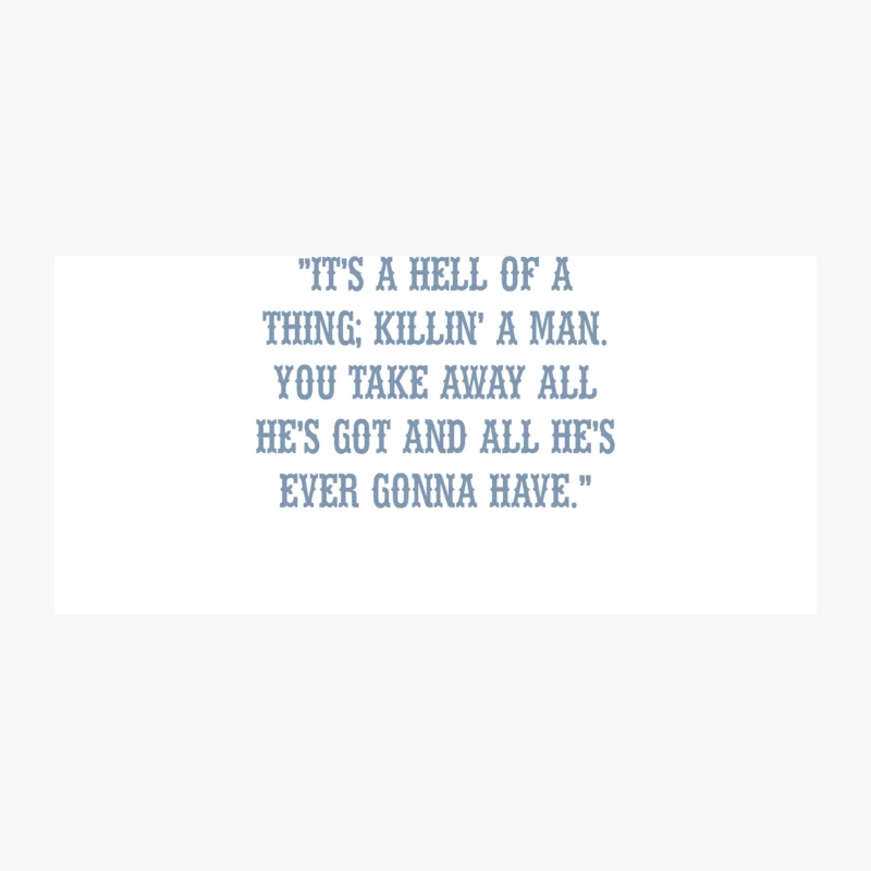 It_s a Hell of a Thing, Killin_ a Man Coffee Mug
