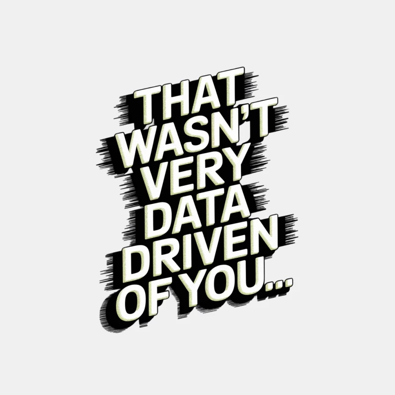 Sarcastic Data-Driven Typography: A Humorous Black and White Text Design Male Tank Top