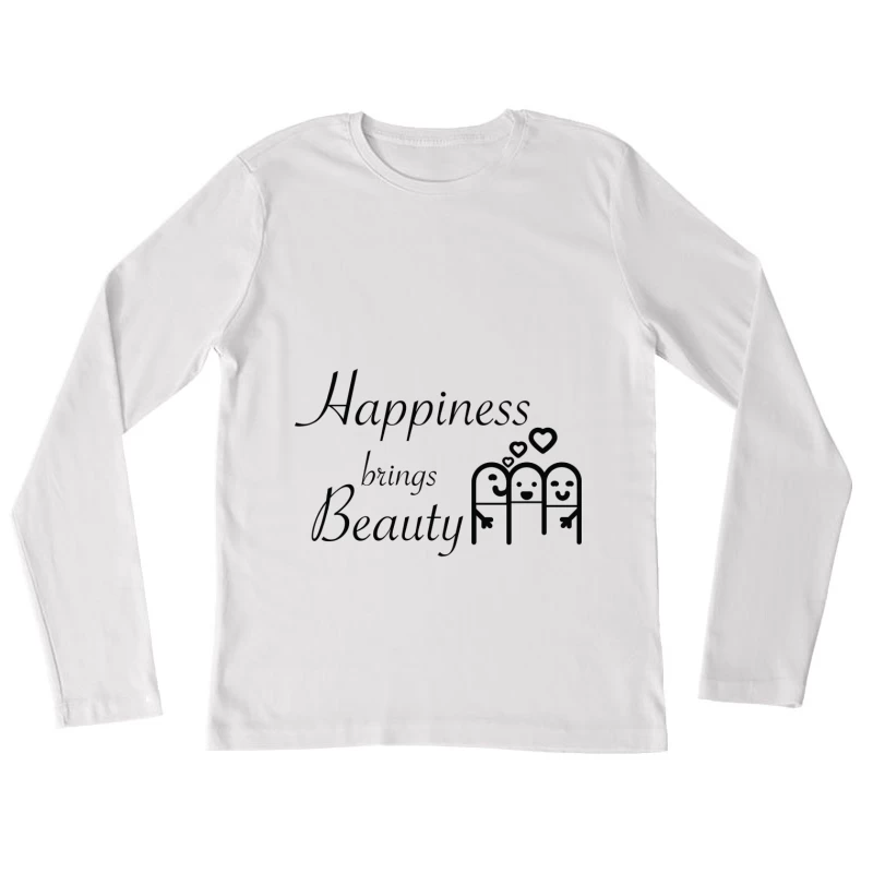 Bonheur et Beauté Femme Manches Longues T-Shirt