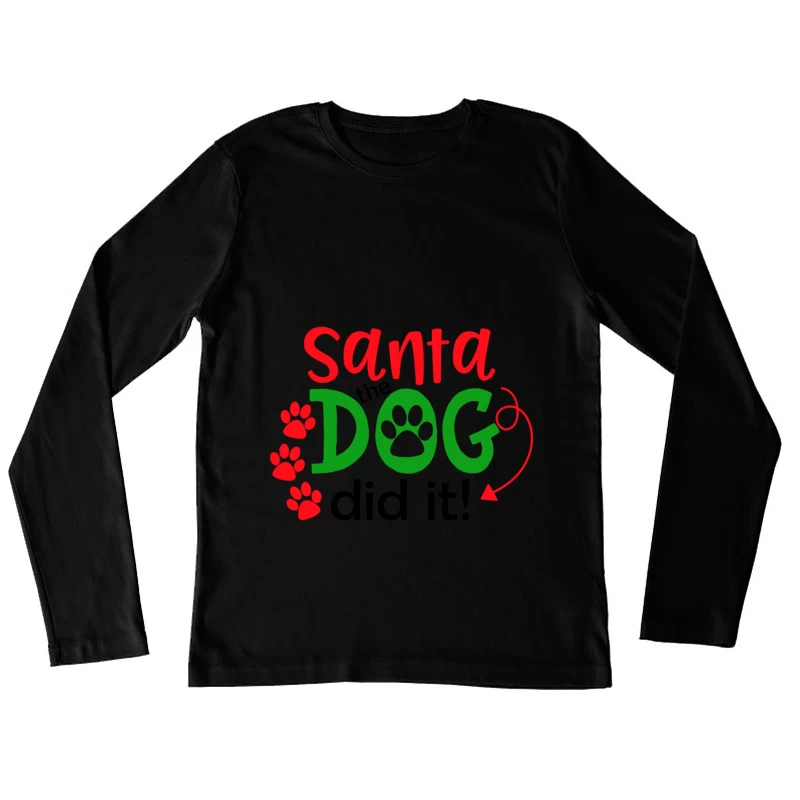 Inscription amusante sur le chien et le Père Noël Femme Manches Longues T-Shirt