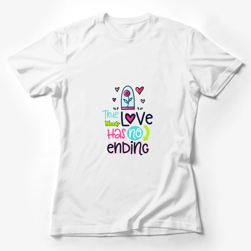 L'amour Vrai N'a Pas de Fin Femme T-Shirt