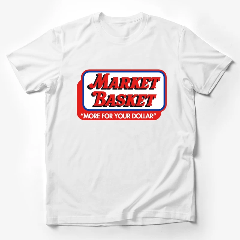 Vintage Market Basket Supermarket Logo with Slogan "More For Your Dollar" Male T-Shirt