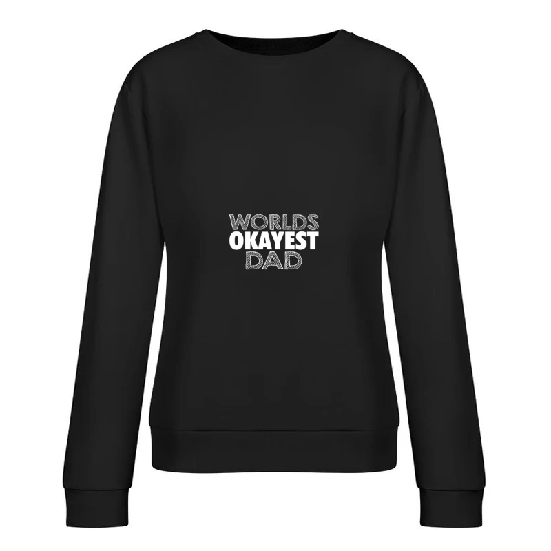Cadeau original pour papa moyen Femme Sweat-shirt à enfiler