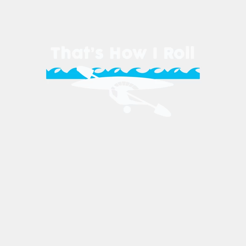 That_s How I Roll Funny Canoe Kayak Male Tank Top
