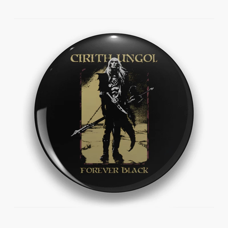 Cirith Ungol Forever Black Pin