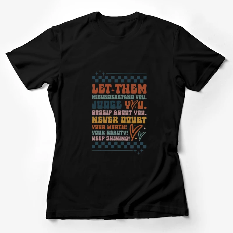 Message inspirant sur la valeur personnelle Femme T-Shirt