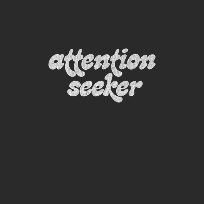 Attention Seeker Baseball Cap
