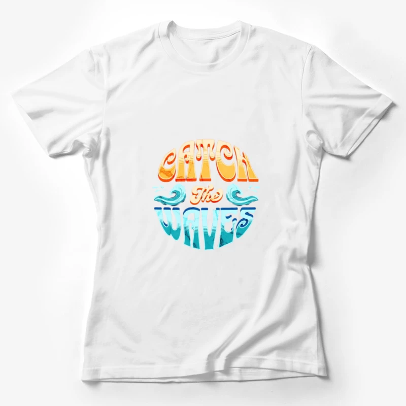 Attrape les Vagues - Surf, Rétro, Design Graphique Femme T-Shirt