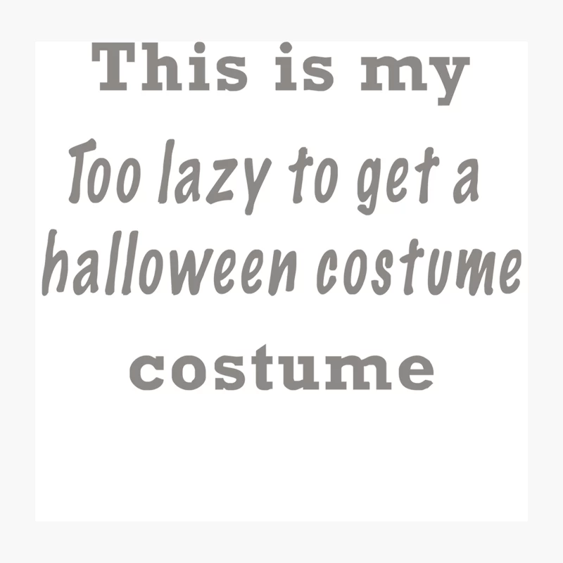 Too Lazy To Get A Halloween Costume Throw Pillow