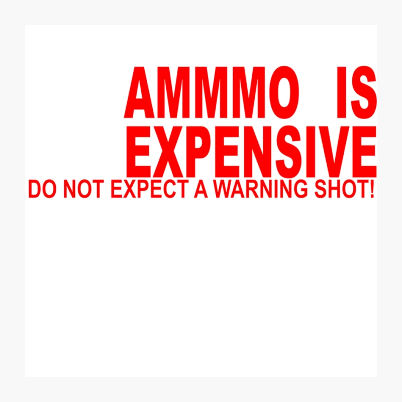AMMO EXPENSIVE NO WARNING SHOT FUNNY NRA RIFLE PISTOL SHOOT SHOOTING TEE Pin
