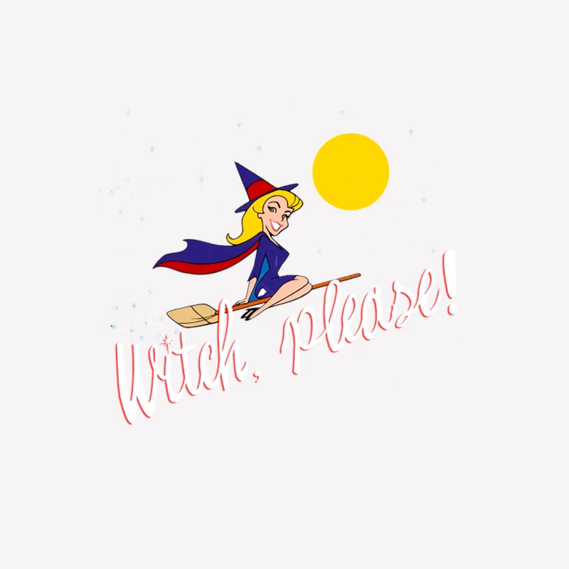 Witch please, Samantha from from Bewitched Female T-Shirt