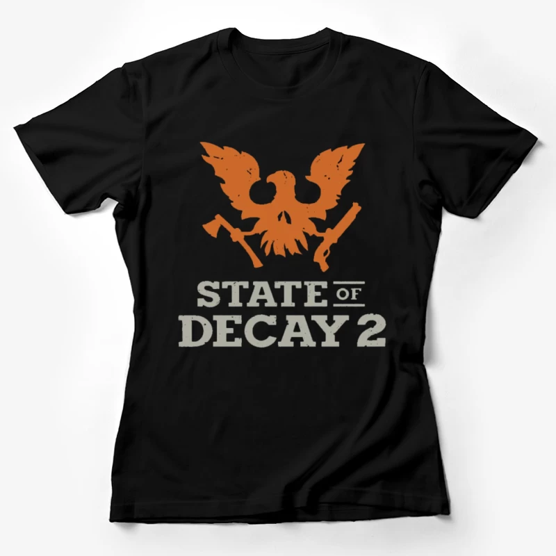 State of decay 2 For Fans Female T-Shirt
