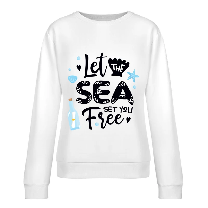 Laissez la mer vous libérer Femme Sweat-shirt à enfiler