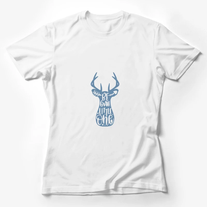 Design de cerf avec texte inspirant Femme T-Shirt