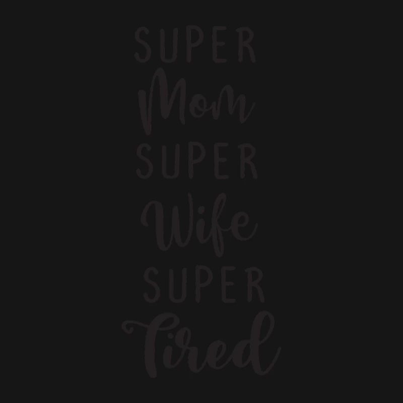 Super Maman, Super Épouse, Super Fatiguée Homme T-Shirt